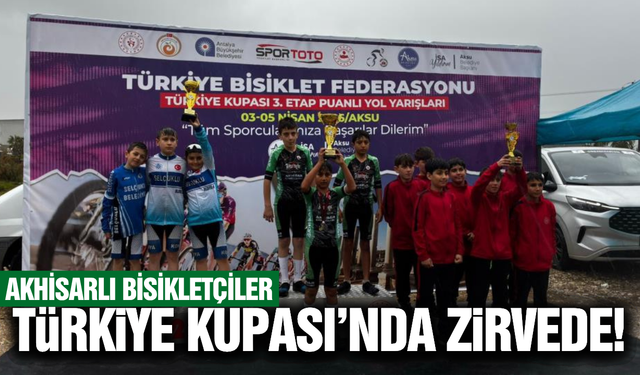 Akhisarlı bisikletçiler Türkiye Kupası’na damga vurdu!