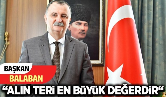 Başkan Balaban’dan 1 mayıs mesajı