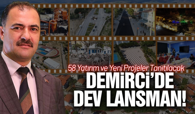 Demirci’de değişim rüzgarı: 2 yılda 58 dev yatırım!