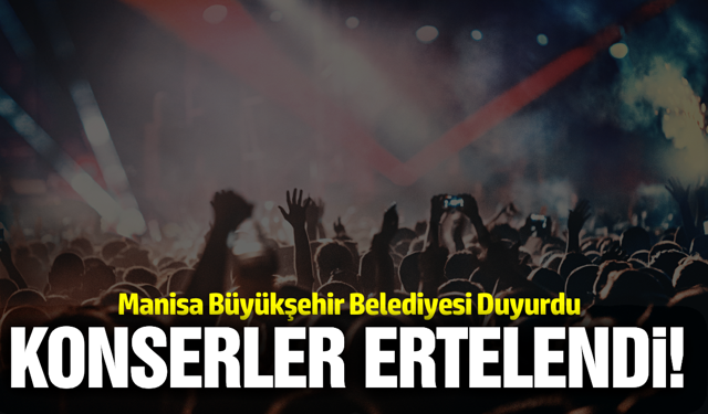 Manisa Mesir Festivali konserleri ertelendi!