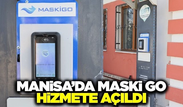 MASKİ GO 13 Noktada Hizmete Başladı