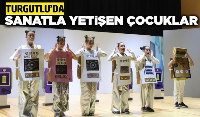 Turgutlu’da minik yetenekler sahneye çıktı