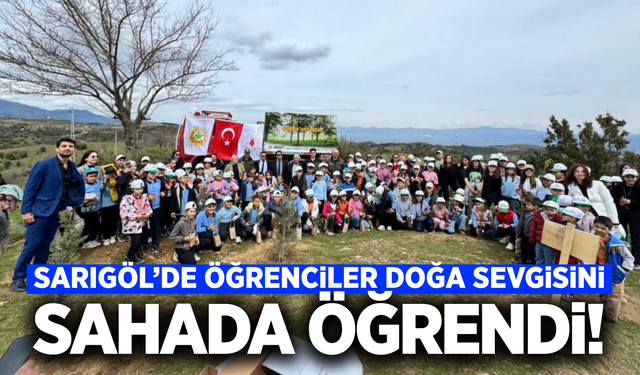 Sarıgöl’de yeşil seferberlik: 400 fidan gelecek için dikildi