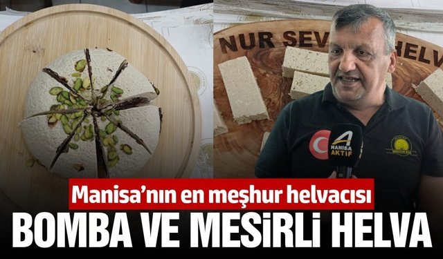 Akhisar'ın yarım asırlık dillere destan helvacısı, Nur Sevcan Helva