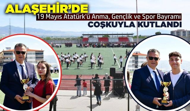 Alaşehir'de 19 Mayıs coşkuyla kutlandı