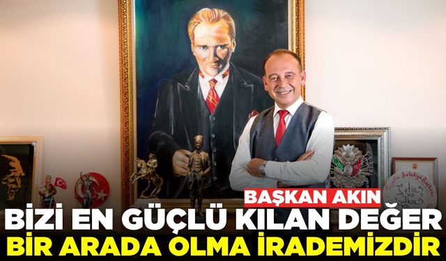 Başkan Çetin Akın’dan Kurban Bayramı mesajı