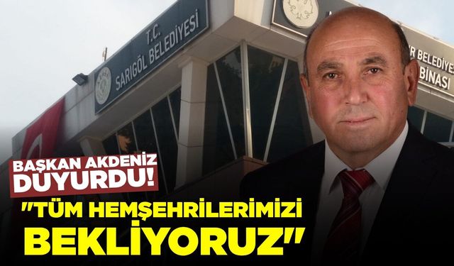Başkan Akdeniz'den Sarıgöllülere davet!