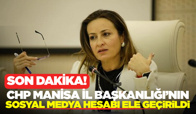 CHP Manisa İl Başkanlığı'nın Facebook Sayfası Ele Geçirildi! Yeni Hesap Duyuruldu