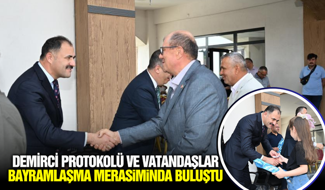 Demirci'de Geleneksel Bayramlaşma Programı Yoğun Katılımla Gerçekleşti