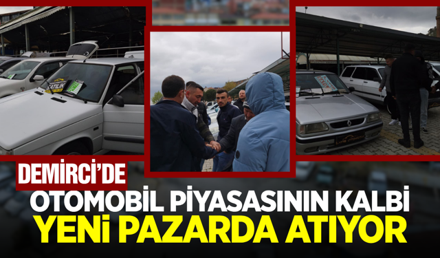 Demirci’de İkinci El Oto Pazarı Rüzgarı Esiyor