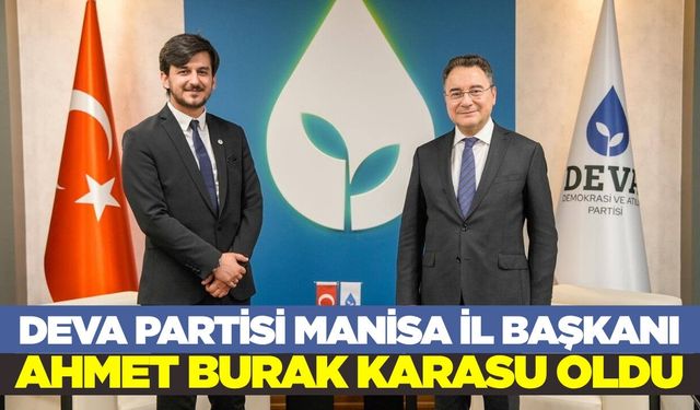 DEVA Partisi Manisa İl Başkanı belli oldu