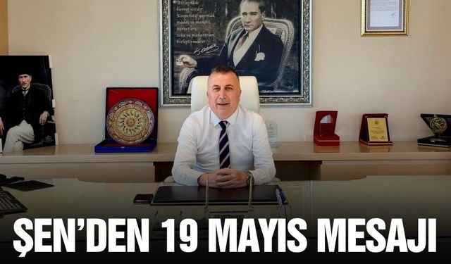 Ferhat Şen'den 19 Mayıs mesajı