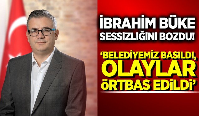 Gördes Belediye Başkanı İbrahim Büke’den Sert Çıkış!