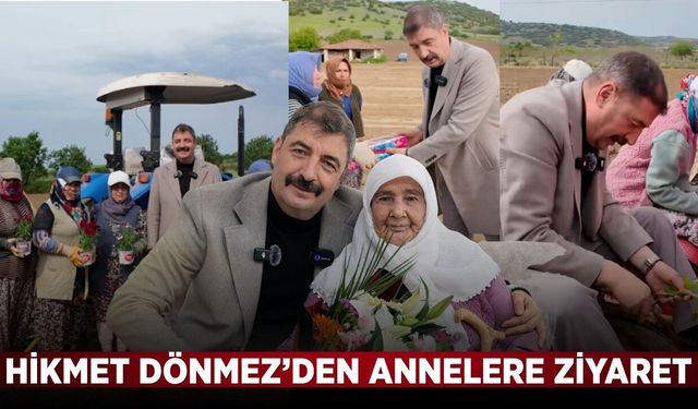 Başkan Dönmez'den Anneler Günü'ne özel ziyaret!