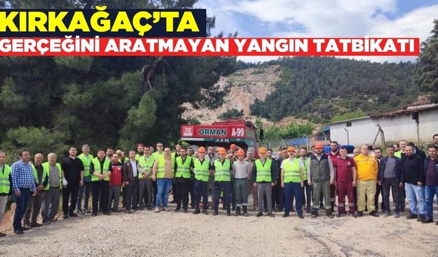 Kırkağaç'ta orman yangınlarına karşı tatbikat!