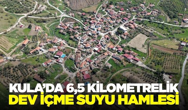 Kula'da 6 milyon TL'lik dev yatırım!