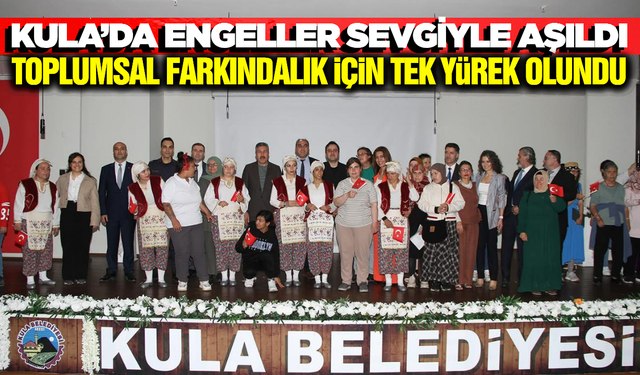Kula'da Dünya Engelliler Haftası'nda Anlamlı Kutlama