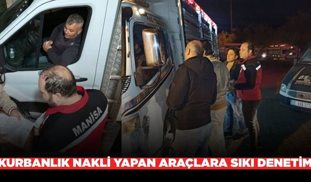 Salihli'de kurbanlık nakli yapan araçlara denetim