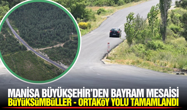 Manisa’da İki Mahalle Arasındaki Ulaşım Sorunu Çözüldü: 2 Kilometrelik Yol Yenilendi