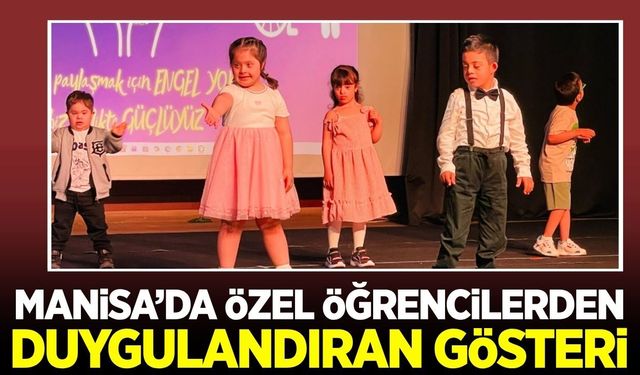 Manisa'da engelliler haftası programı duygu dolu anlara sahne oldu