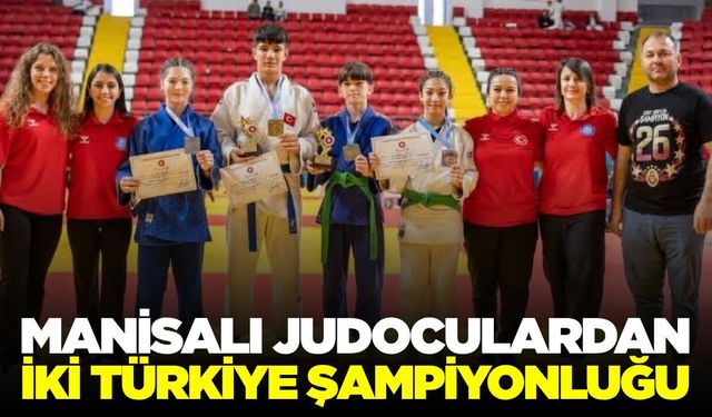 Manisalı judocular Türkiye Şampiyonası'na damga vurdu