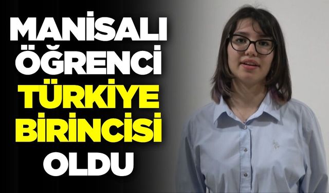 Manisalı lise öğrencisinden büyük başarı