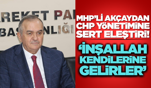 MHP'li Akçay'dan CHP'ye "Mutlak Butlan" Göndermesi: "Bahçeli'yi Dinleselerdi Bu Sıkıntılar Yaşanmazdı"