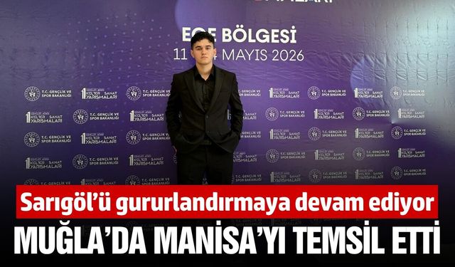 Sarıgöllü öğrenci Ege Bölge Finalinde Manisa’yı temsil etti