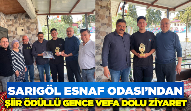 Sarıgöl'ün Gururuna Esnaf Odası'ndan Anlamlı Ziyaret