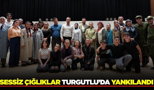 Turgutlu'da "Sessiz Çığlıklar" tiyatro oyunu sahnelendi