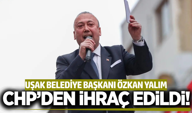 Özkan Yalım CHP'den ihraç edildi!
