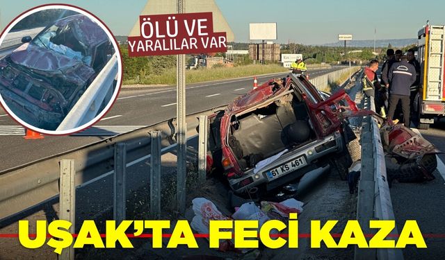 Uşak’ta feci kaza: 1 ölü