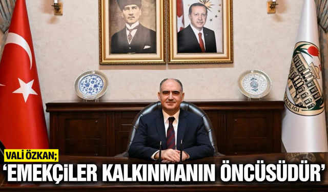 Manisa Valisi Vahdettin Özkan’dan 1 Mayıs Mesajı