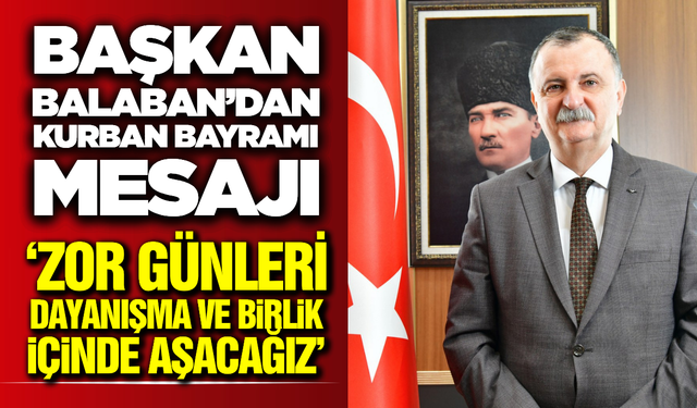 Yunusemre Belediye Başkanı Semih Balaban’dan Kurban Bayramı Mesajı