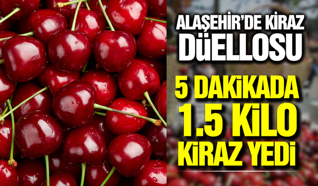 2 Gramla Gelen Şampiyonluk! Kiraz Yeme Yarışmasında Nefes Kesen Final