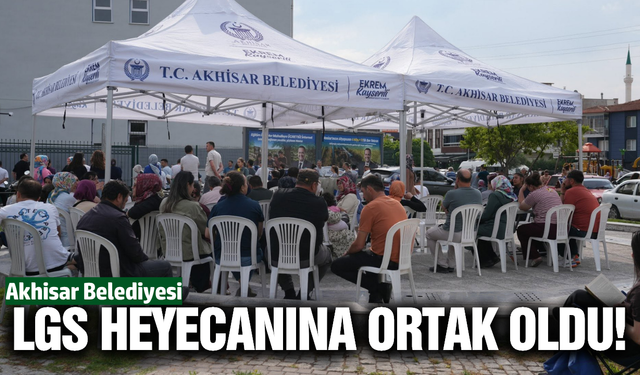 Akhisar Belediyesi LGS heyecanına ortak oldu!