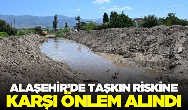 Alaşehir’de Zeytinçayı Deresi temizlendi