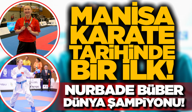 Brezilya'da Manisa Rüzgarı: Milli Karateci Nurbade Büber’den Altın Madalya!