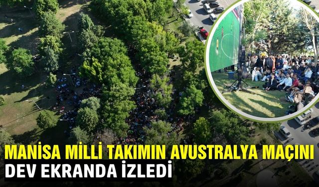Akhisarlılar 'Milli Heyecana' ortak oldu!