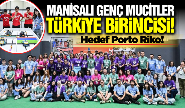 Dünya Robot Olimpiyatı’na Manisa Damgası: Genç Mucitlerimiz Zirvede!