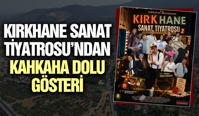 Kırkağaç'ta tiyatro rüzgarı!