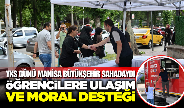 Manisa Büyükşehir'den YKS Adaylarına Tam Destek