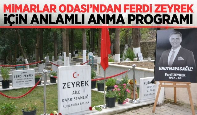 Mimarlar Odası’ndan Ferdi Zeyrek için anma: “Manisa’nın belleğinde silinmez izler bıraktı”
