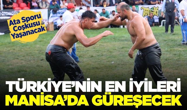 Manisa'da Ata Sporu Heyacanı Başlıyor!