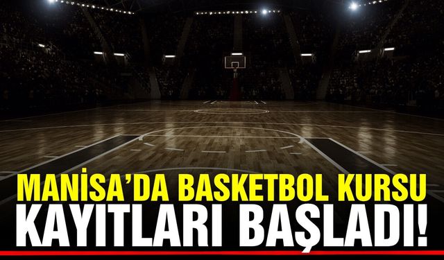 Manisa'da spor ve eğlence bir arada: Kayıtlar başladı