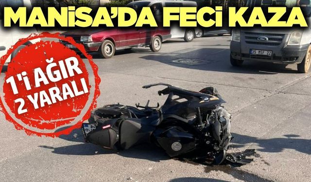 Manisa’da otomobil ile motosiklet çarpıştı: 1’i ağır 2 yaralı