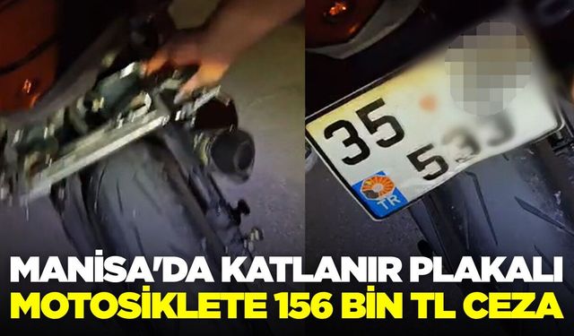 Manisa'da katlanır plakalı motosiklete ceza!