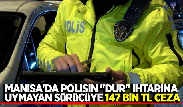 Manisa'da polisten kaçan motosikletliye 147 bin TL ceza kesildi