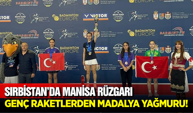 Manisalı Badmintonculardan Uluslararası Arenada Tarihi Başarı!