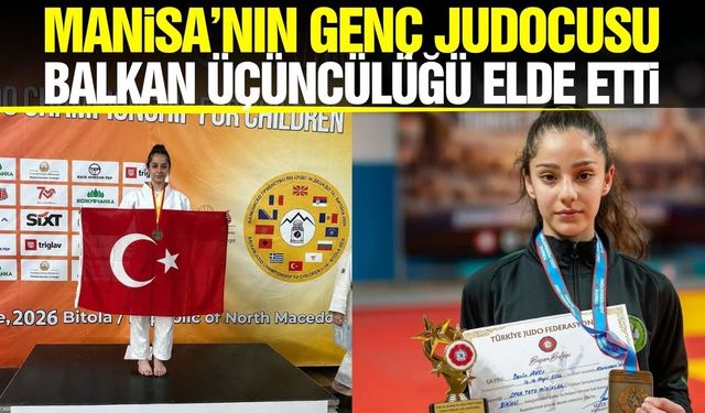 Manisalı judocu Balkan üçüncüsü oldu